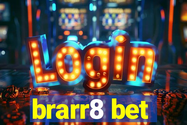 brarr8 bet